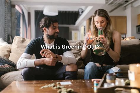 What Causes Greening Out: A Dive into the Unexpected and the Unexplained